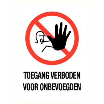 [978001820] BORD 420x300mm "TOEGANG VERBODEN VOOR ONBEVOEGDEN" 150.3225.51